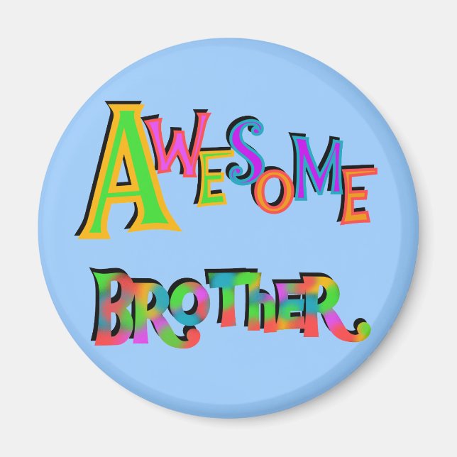 Fantastisk Brother T-shirts och gåvor Magnet (Framsidan)