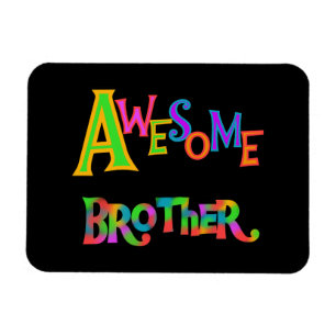 Fantastisk Brother T-shirts och gåvor Magnet