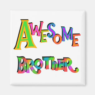 Fantastisk Brother T-shirts och gåvor Magnet
