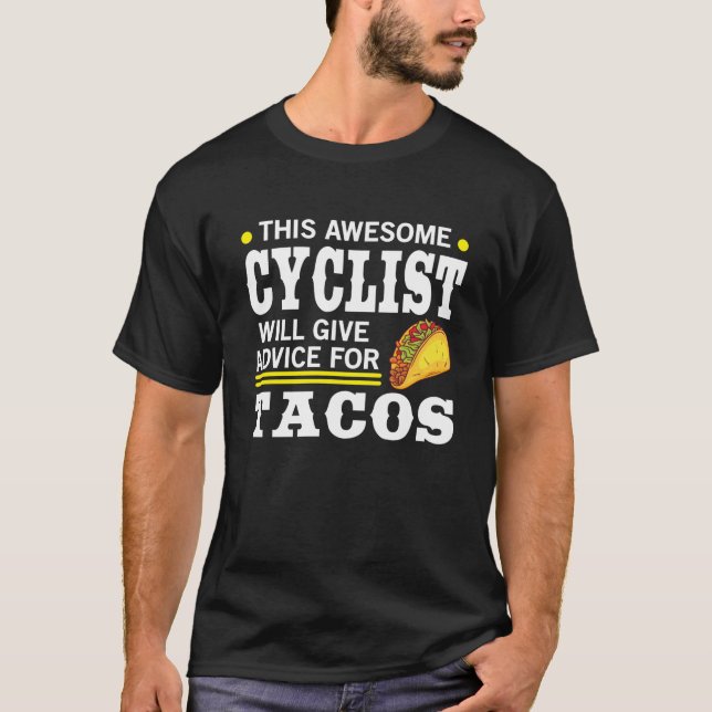 Fantastisk cyklist Ge råd för Tacos-cykling T Shirt (Framsida)