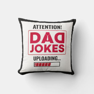 Fantastisk designvarning! Pappa Joke Loading Kudde