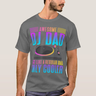 Fantastisk DJ Pappa Rolig DJ Musik vänner vän T Shirt