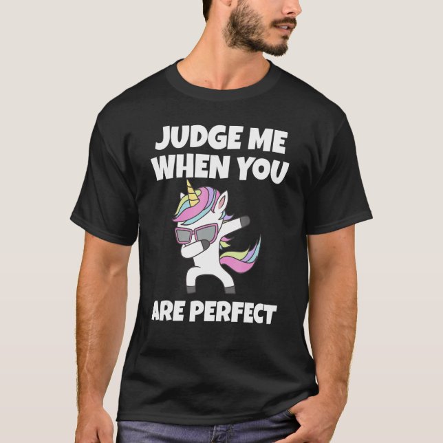 Fantastisk dömer mig när du är Perfekt T Shirt (Framsida)