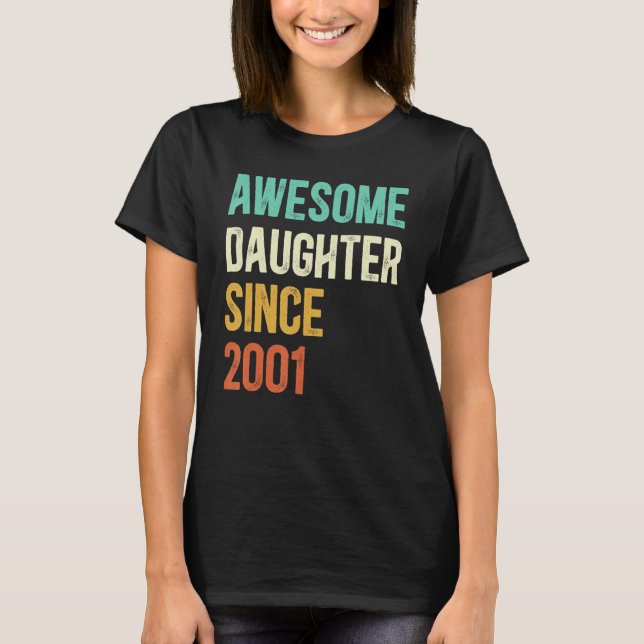 Fantastisk dotter sedan 2001 t shirt (Framsida)
