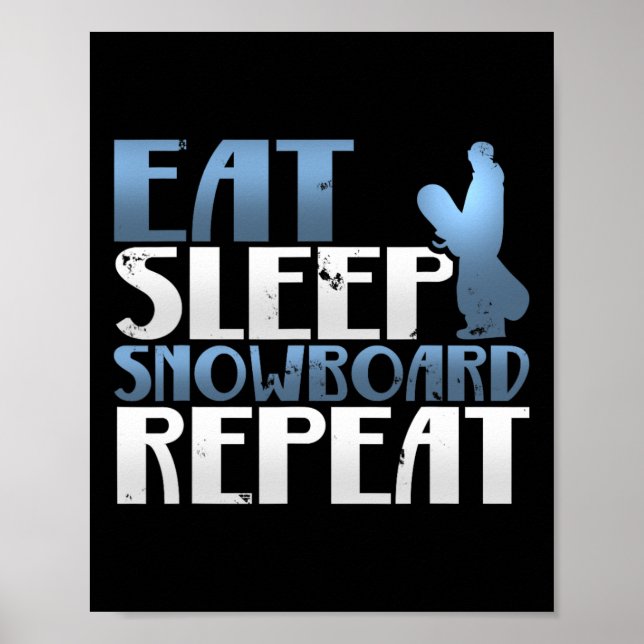 Fantastisk Eat Snowboard Repetera snöbordning T Poster (Framsidan)