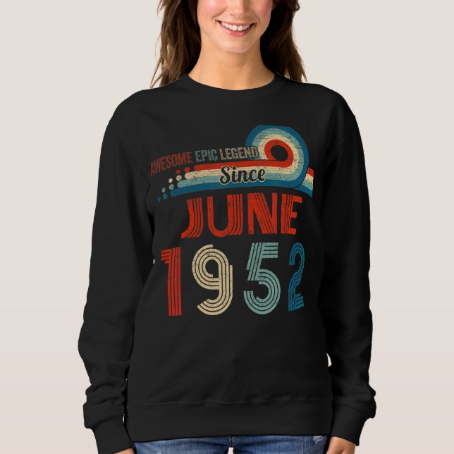 Fantastisk Epic Legend sedan juni 1952 70:e födels T Shirt (Framsida)