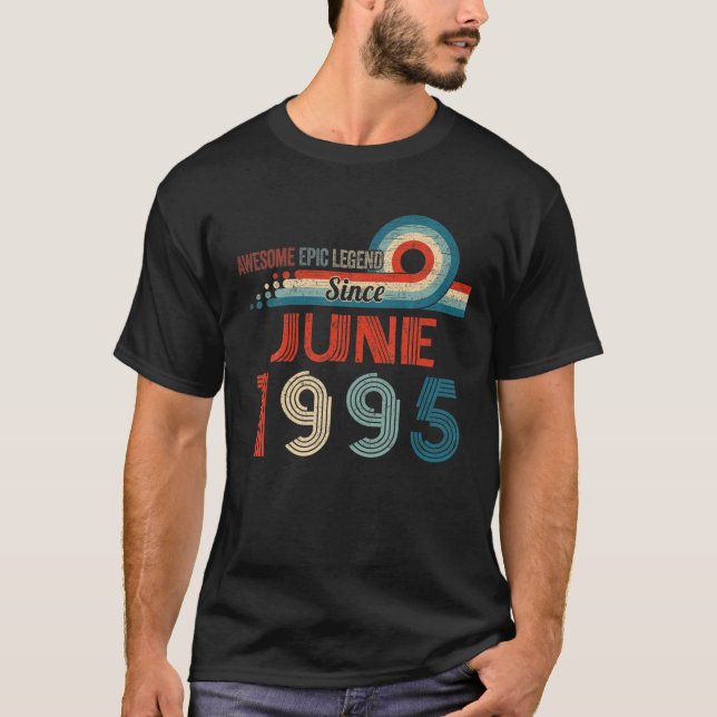 Fantastisk Epic Legend sedan juni 1995 27:e födels T Shirt (Framsida)