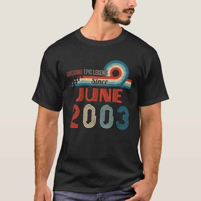 Fantastisk Epic Legend sedan juni 2003 19:e födels T Shirt (Framsida)