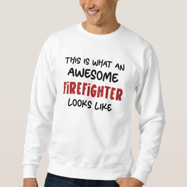 Fantastisk Firefighter Funny Firefighter Lång Ärmad Tröja (Framsida)