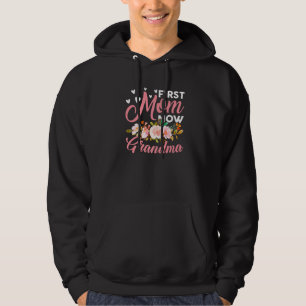 Fantastisk First Mamma Now Grandma Family Matching Hoodie