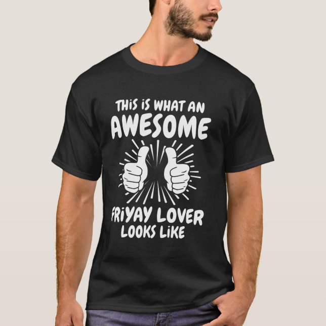 Fantastisk Fredagsälskare T Shirt (Framsida)