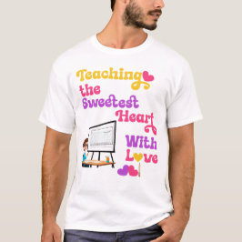 Fantastisk gåva till lärare på Alla hjärtans dag T Shirt