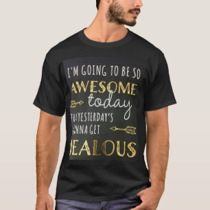 fantastisk i dag skjorta t shirt