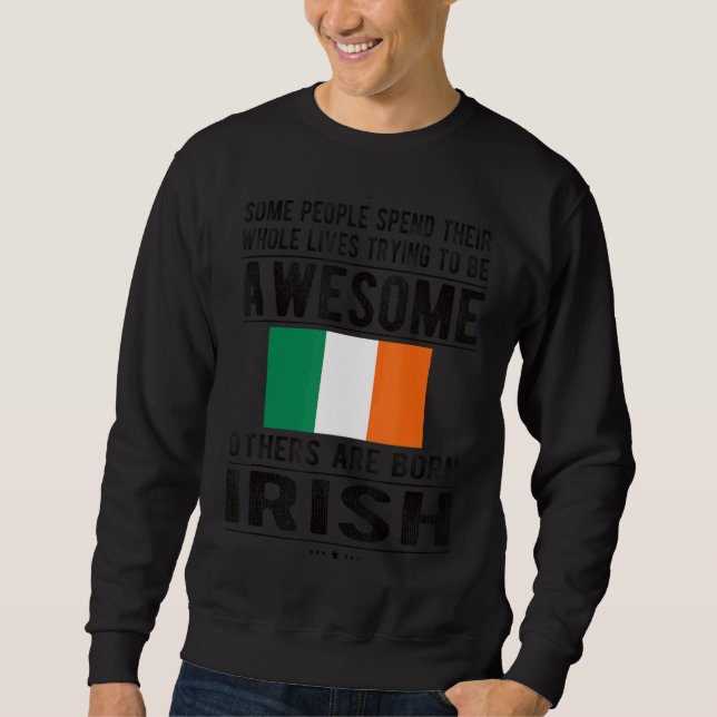 Fantastisk Irish Flagga Ireland Roots 1 Lång Ärmad Tröja (Framsida)