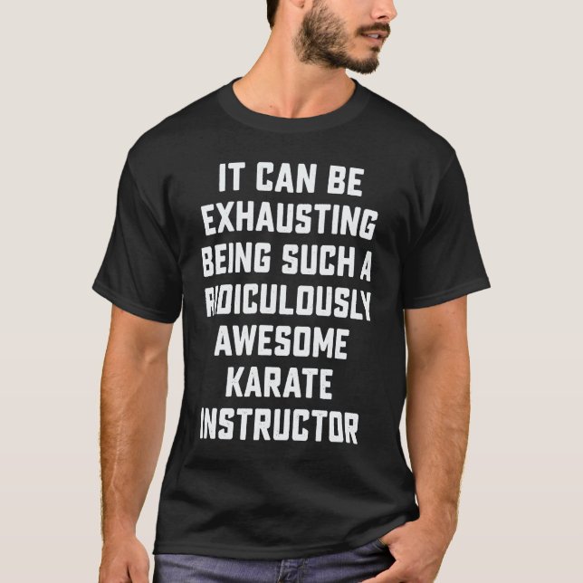 Fantastisk karatelärare Sarcastic  Saying Kontor T Shirt (Framsida)