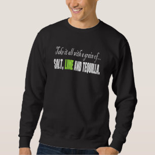 Fantastisk korn av salt Lime Tequila Man Woman Lång Ärmad Tröja