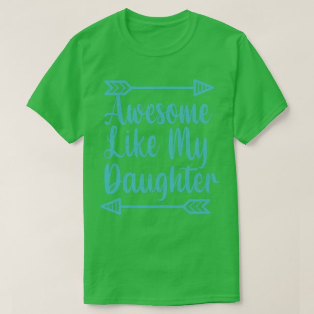 FANTASTISK LIKNAR MIN DAUGHTER Mor Fars dag-gåva3 T Shirt (Design framsida)