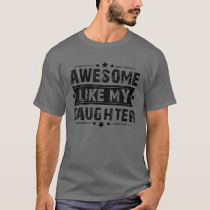 FANTASTISK LIKNAR MY DAUGHTER Funny Pappa Joke Far T Shirt