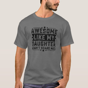 FANTASTISK LIKNAR MY DAUGHTER Funny Pappa Joke Far T Shirt
