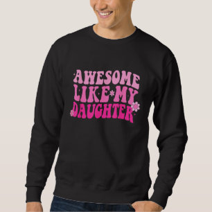 Fantastisk Liksom Min Dotter Fars Dag Män Pappa Fr Lång Ärmad Tröja