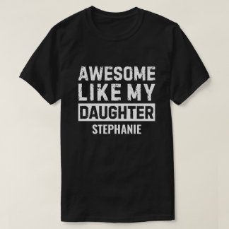 Fantastisk Liksom Min Dotter Personlig Pappagåva M T Shirt