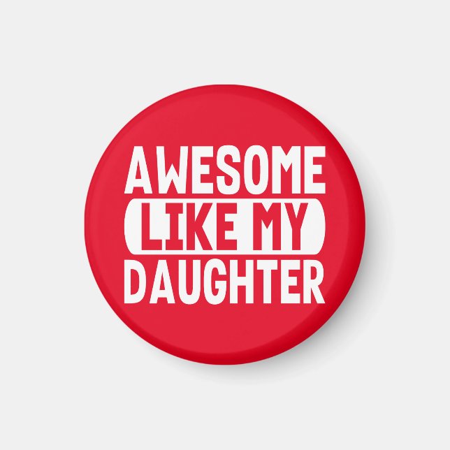 Fantastisk Liksom Min Dotter Rolig Pappa Fars Dag Magnet (Framsidan)