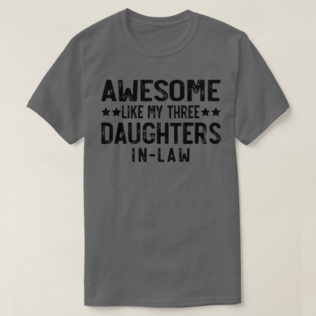 FANTASTISK LIKSOM MIN TRE DAUGHTERN INLAW  T SHIRT (Design framsida)