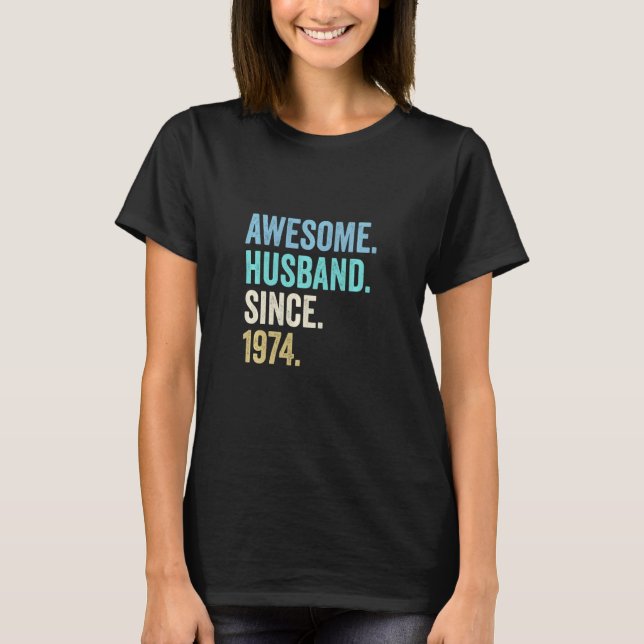 Fantastisk Make sedan 1974, 48:e Bröllop-anniversa T Shirt (Framsida)