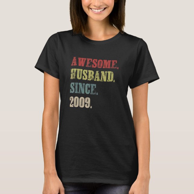 Fantastisk Make sedan 2009 13 Bröllop-årsdagen T Shirt (Framsida)