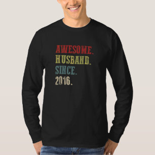 Fantastisk Make sedan 2016 6 Bröllop-årsdagen T Shirt