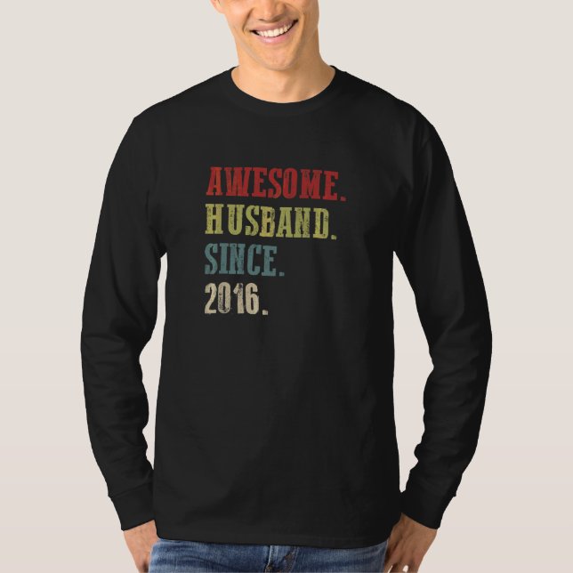 Fantastisk Make sedan 2016 6 Bröllop-årsdagen T Shirt (Framsida)