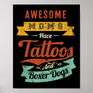 Fantastisk Mammor har tatueringar och Boxer Hundar Poster