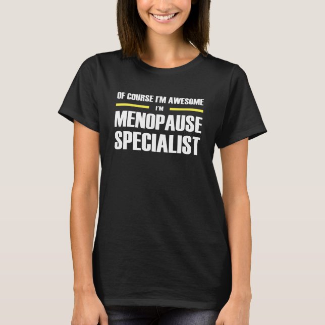 Fantastisk Menopause Specialist T Shirt (Framsida)