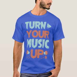 Fantastisk Music älskare har utformat din Music Up T Shirt