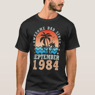 Fantastisk Pappa sedan september 1984 Grattis på f T Shirt