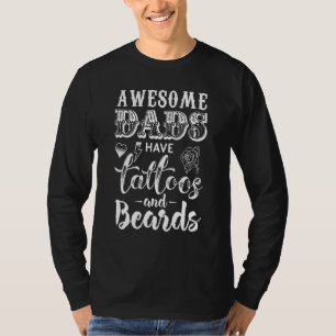 Fantastisk Pappor har Tattoos Beards Fars dag T Shirt