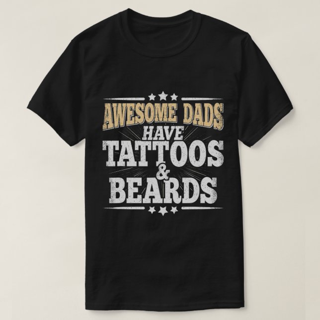 Fantastisk Pappor har tatueringar och bodar pappa T Shirt (Design framsida)