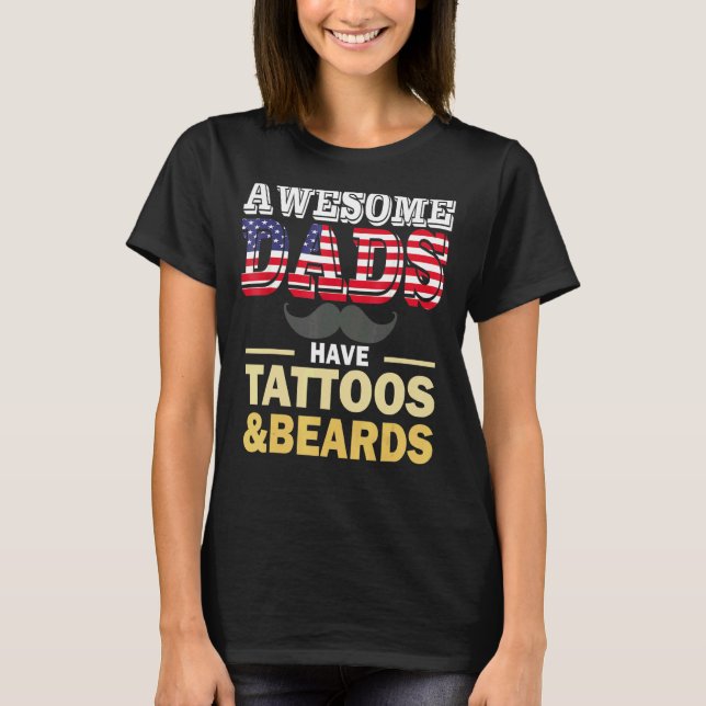 Fantastisk Pappor har tatueringar och bördor 1 T Shirt (Framsida)
