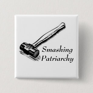 Fantastisk Patriarchy klämmer fast Knapp
