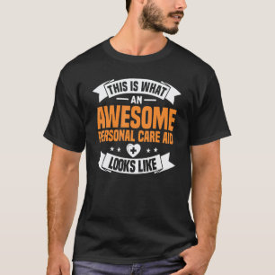 Fantastisk personlig vårdassistent ser ut som sjuk t shirt