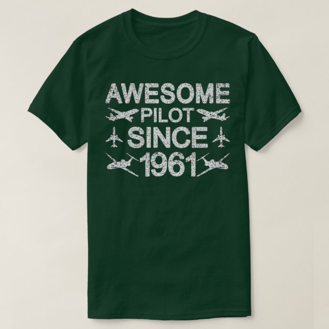 Fantastisk Pilot sedan 1961 60:e födelsedagen T Shirt (Design framsida)