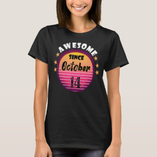 Fantastisk sedan 14 oktober 14 Födelsedag 14 oktob T Shirt