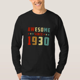 Fantastisk Sedan 1930 Födelsedag T Shirt