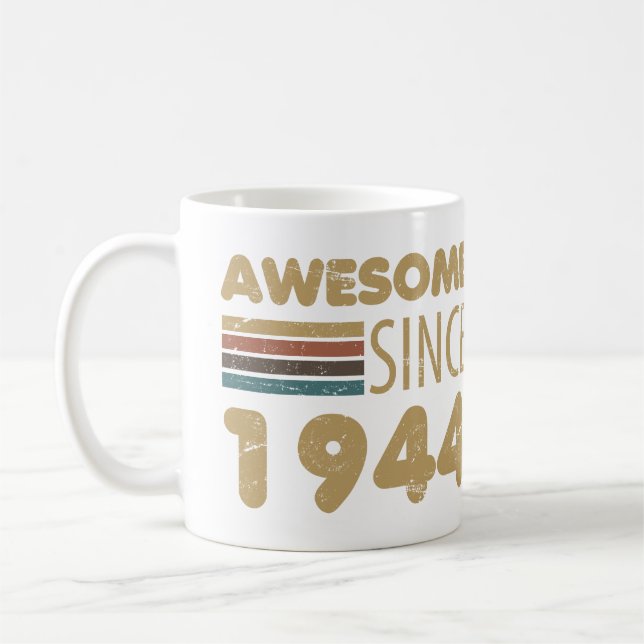 Fantastisk sedan 1944 80:e födelsedagen kaffemugg (Vänster)