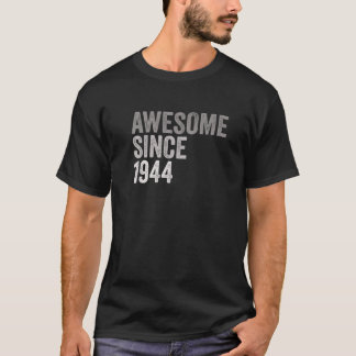 Fantastisk sedan 1944 Funny 77 år gammal 77:e föde T Shirt