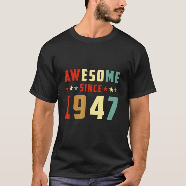 Fantastisk Sedan 1947 Födelsedag T Shirt (Framsida)