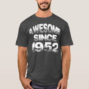 Fantastisk sedan 1952 t shirt