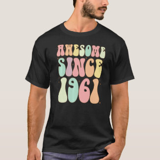 Fantastisk sedan 1961 Födelsedag 61 år gamla kvinn T Shirt