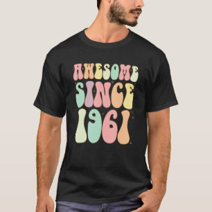 Fantastisk sedan 1961 Födelsedag 61 år gamla kvinn T Shirt