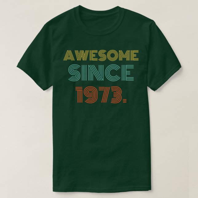 Fantastisk sedan 1973 t shirt (Design framsida)